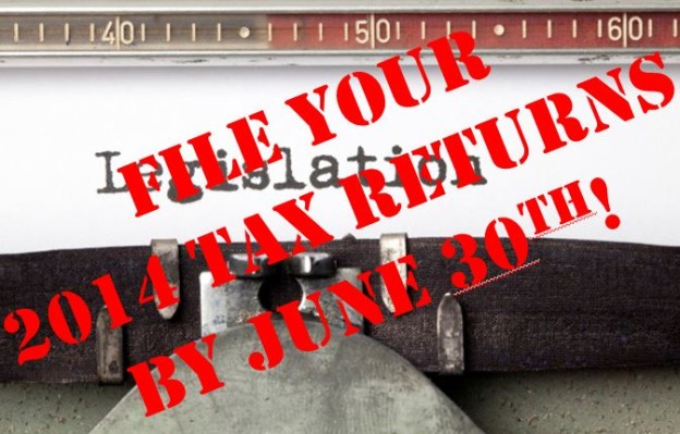 file your 2014 tax returns by june 30th